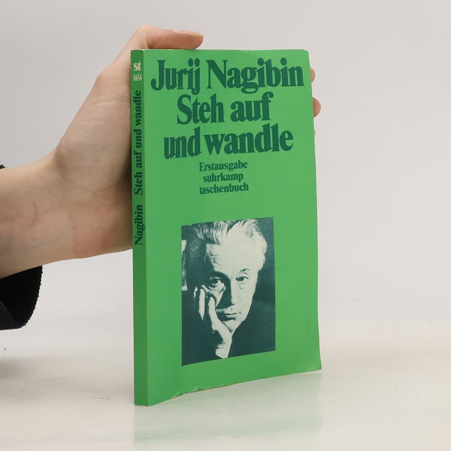 Jurij Markovič Nagibin Steh auf und wandle