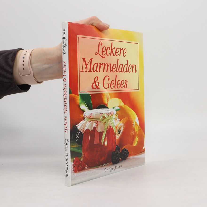 Bridget Jones Leckere Marmeladen & Gelees