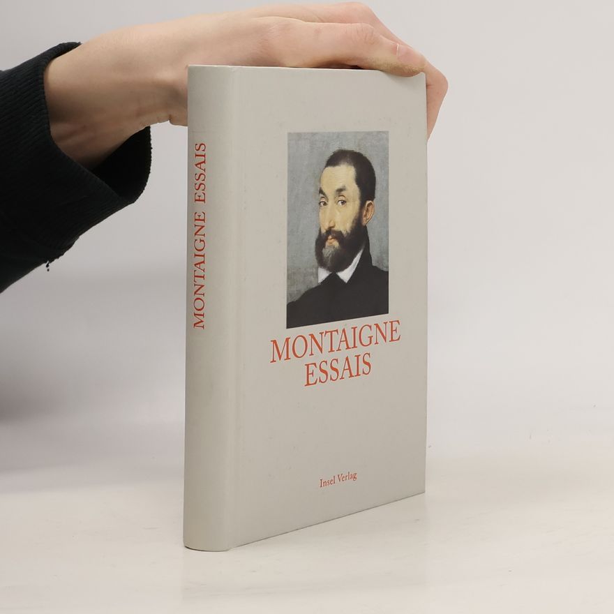 Michel de Montaigne Die Essais