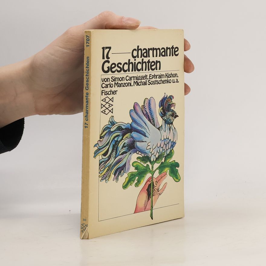 S. Carmiggelt 17 [Siebzehn] charmante Geschichten