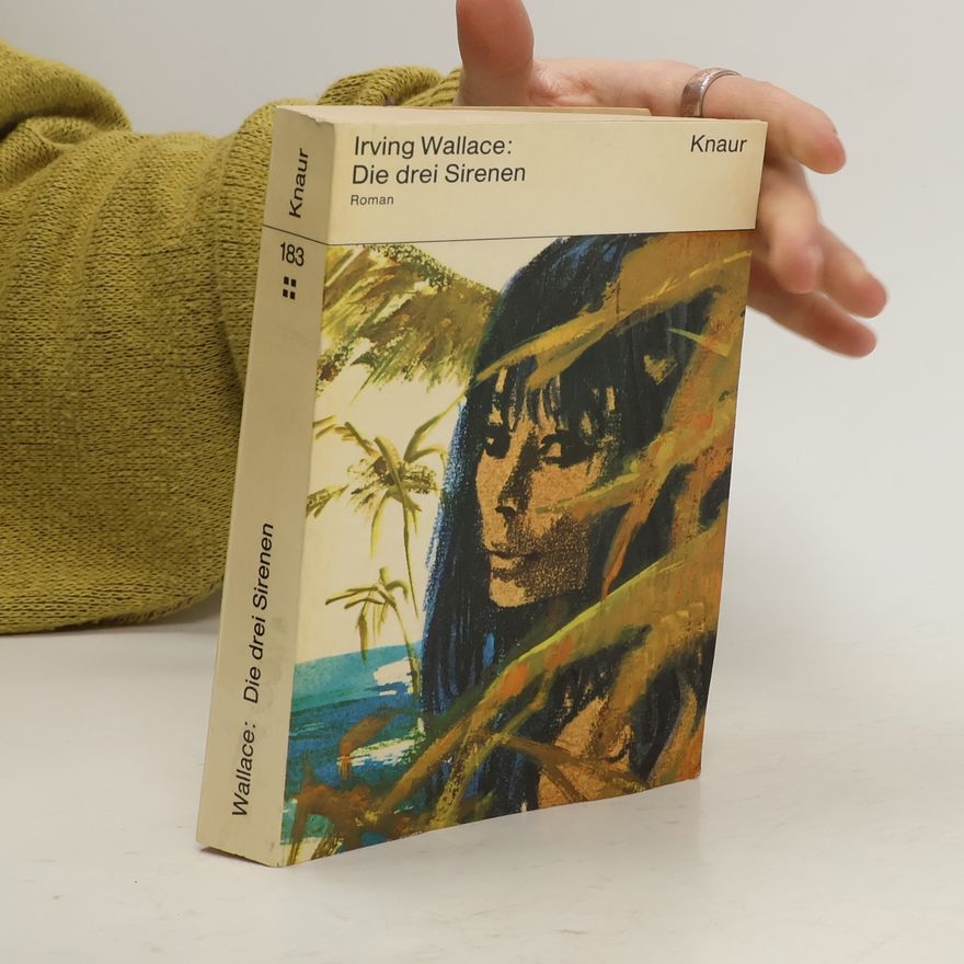 Irving Wallace Die drei Sirenen