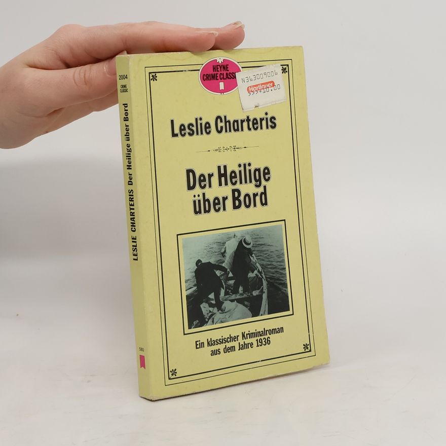 Leslie Charteris Der Heilige über Bord.