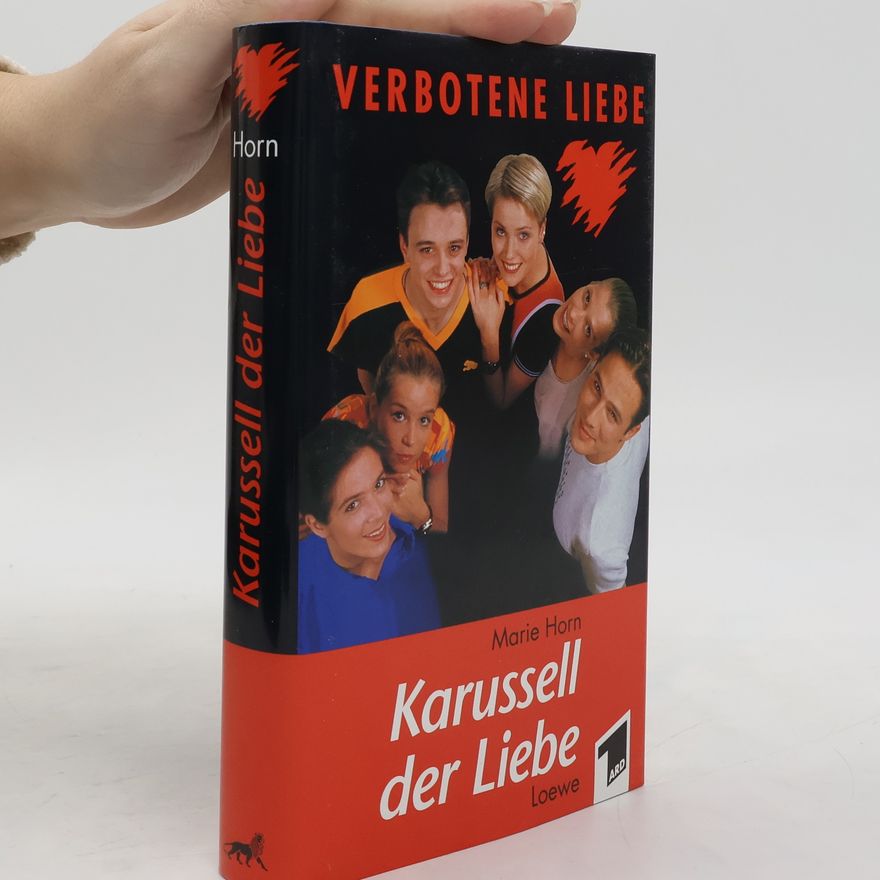 Marie Horn Verbotene Liebe III. Karussell der Liebe.