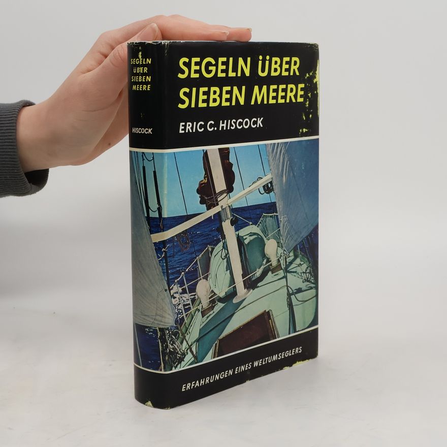 Eric Hiscock Segeln über sieben Meere