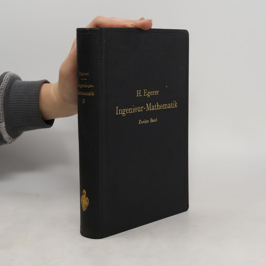 Heinz Egerer Ingenieur - Mathematik, Bd.2