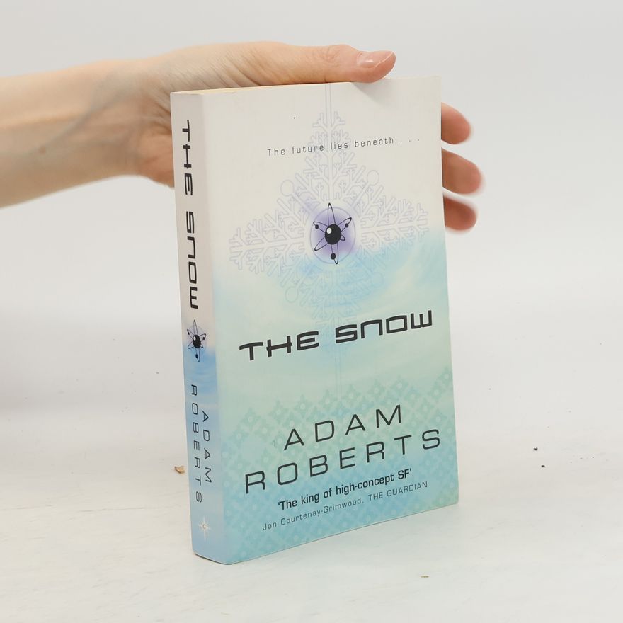 Adam Roberts The Snow