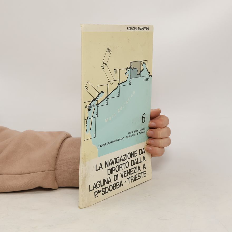 Various authors La navigazione da diporto dalla laguna di Venezia a Trieste 6