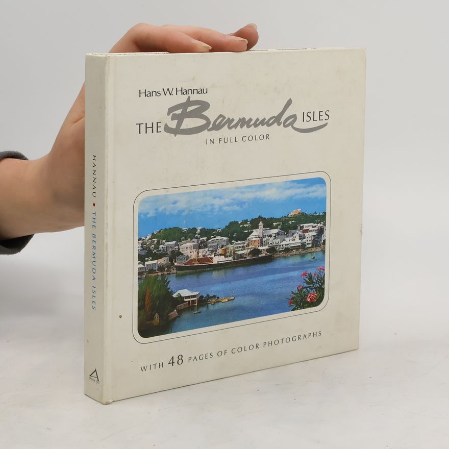 Hans W. Hannau The Bermuda Isles in Full Color