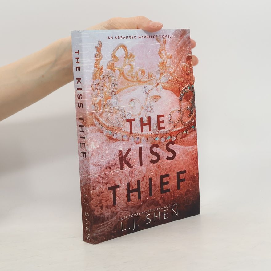 L. J. Shen The Kiss Thief