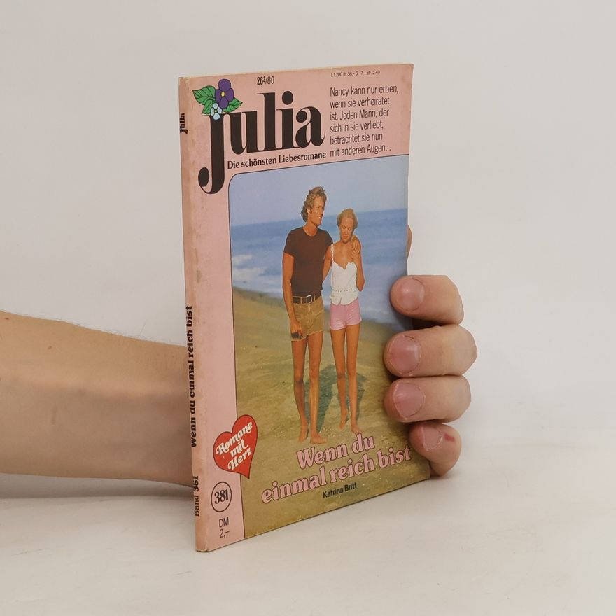Kolektiv autorů Julia. Wenn du einmal reich bist. Band 381