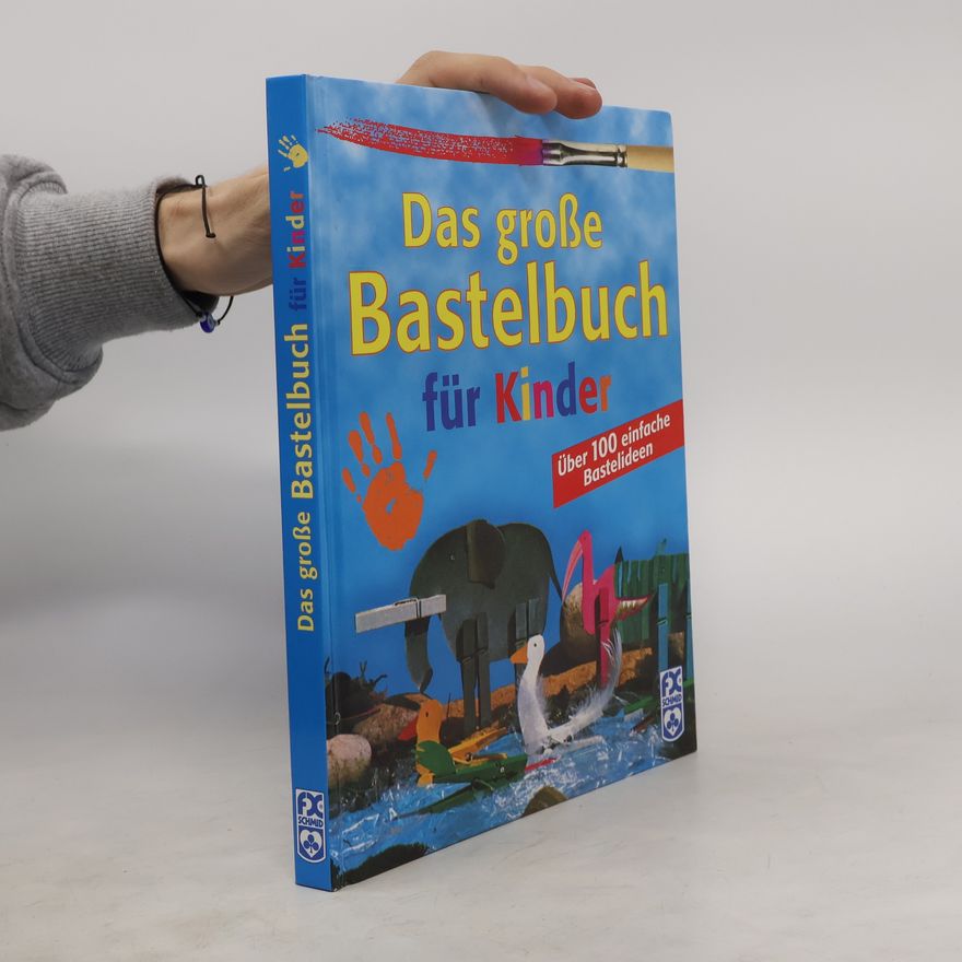 Various authors Das große Bastelbuch für Kinder
