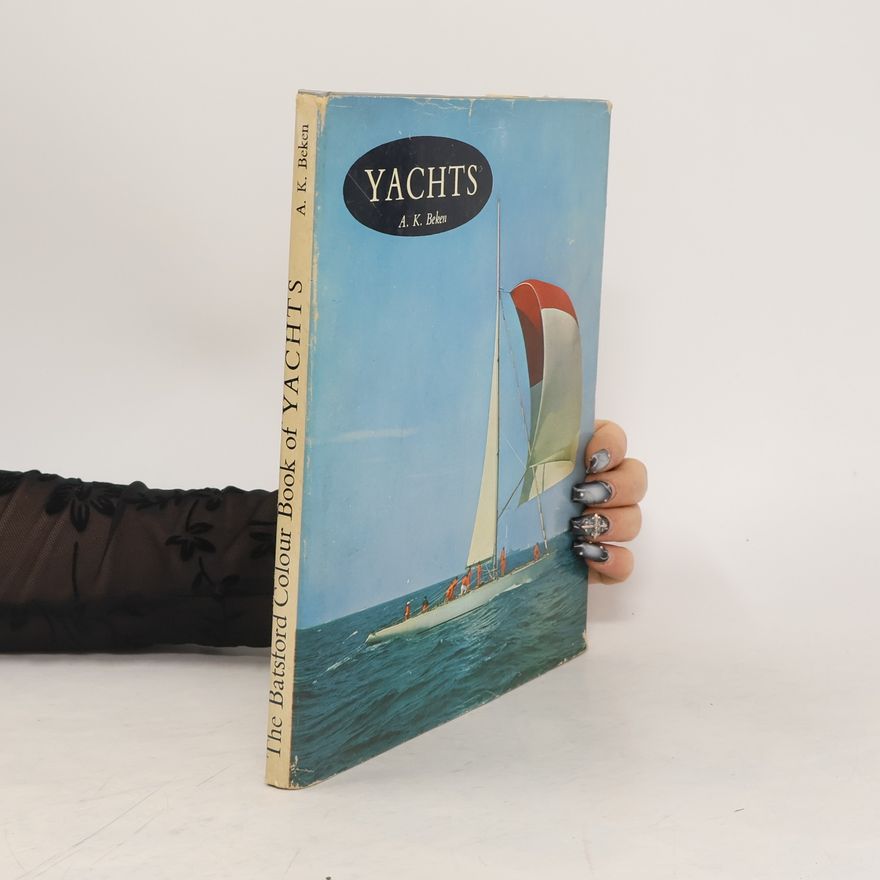A. K. Beken  The Batsford Colour Book of Yachts