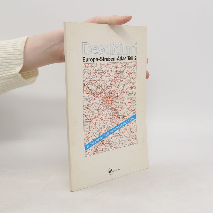 Kolektiv autorů Desclidium. Europa-Straßen-Atlas Teil 2