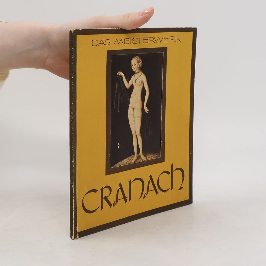 Autorenkollektiv Das meisterwerk Cranach