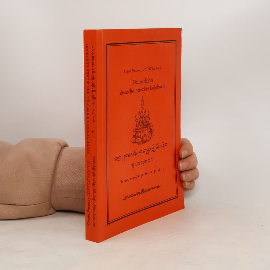 Tenzin Phuntsog Jottotshang Neuzeitliches deutsch-tibetisches Lehrbuch