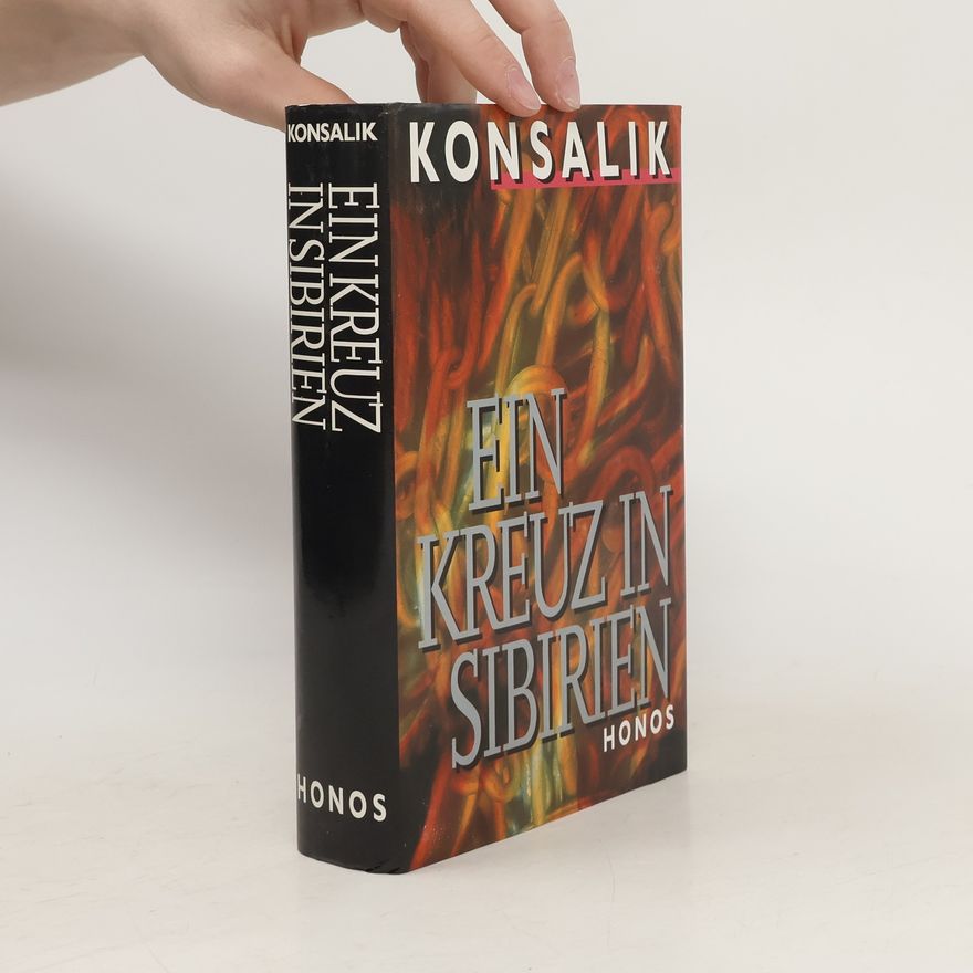 Heinz Günther Konsalik Ein Kreuz in Sibirien