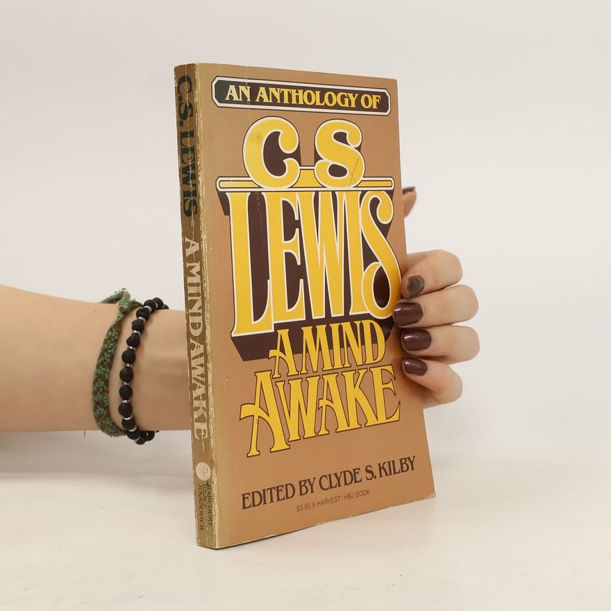 C. S. Lewis A Mind Awake