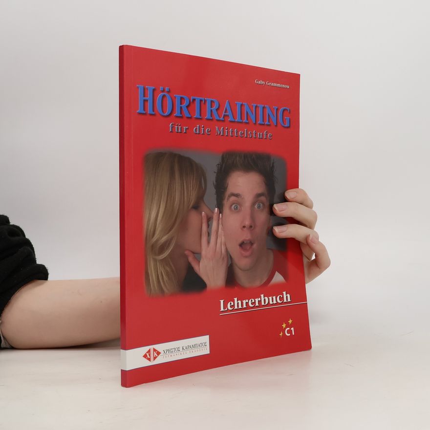 Gaby Grammenou Hörtraining für die Mittelstufe 2. Lehrerbuch C1