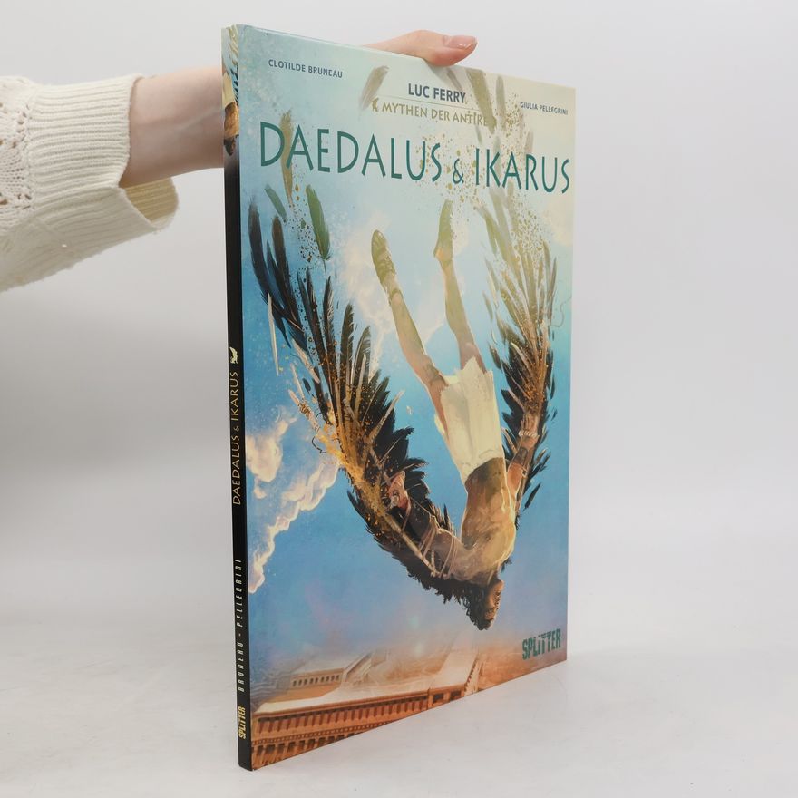 Luc Ferry Daedalus & Ikarus