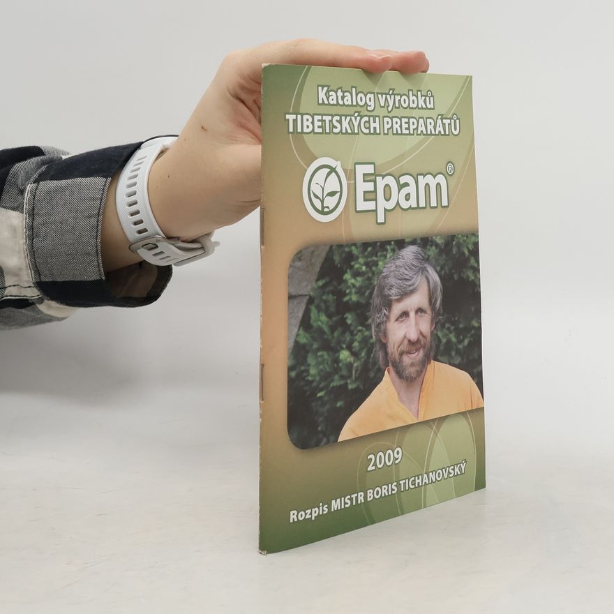 Boris Tichanovskij Epam. Katalog výrobků tibetských preparátů