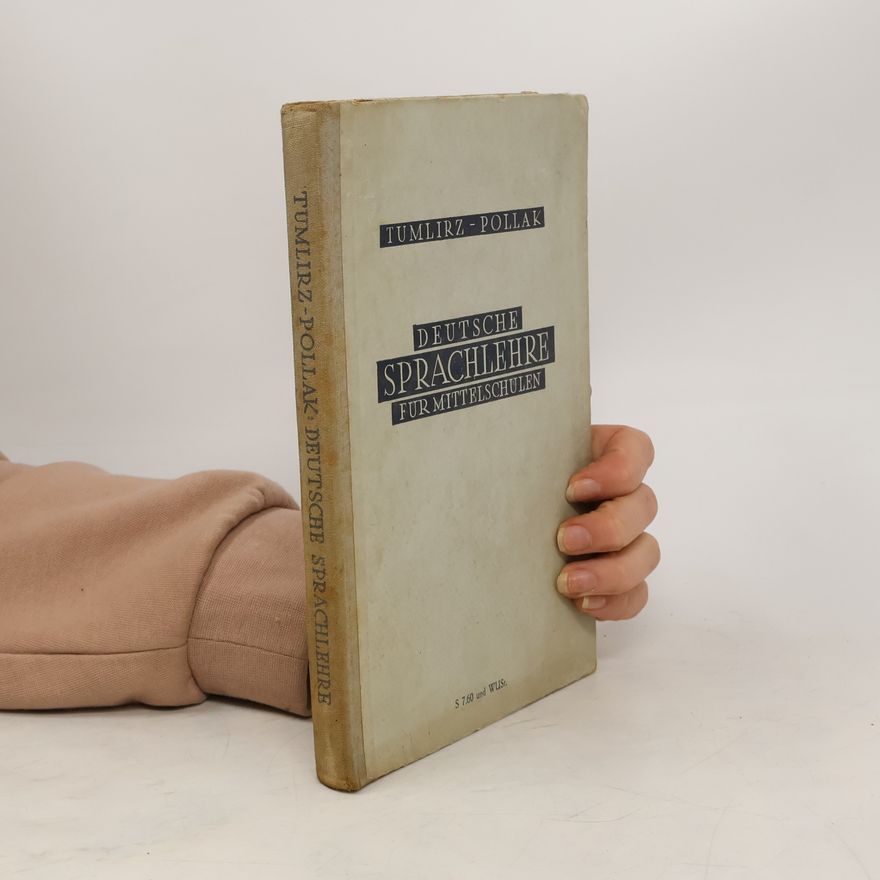 Karl Tumlirz Deutsche Sprachlehre für Mittelschulen