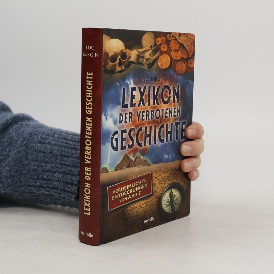 Luc Bürgin Lexikon der verbotenen Geschichte