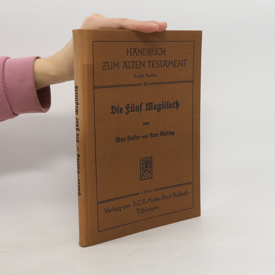 Max Haller Die fünf Megilloth. Ruth, Hoheslied, Klagelieder, Esther; Prediger Salomo