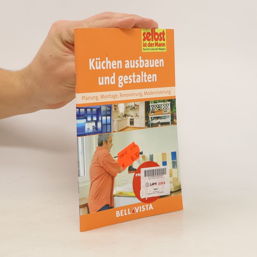 Bellavista Ratgeber "Selbst ist der Mann" - Küchen ausbauen und gestalten