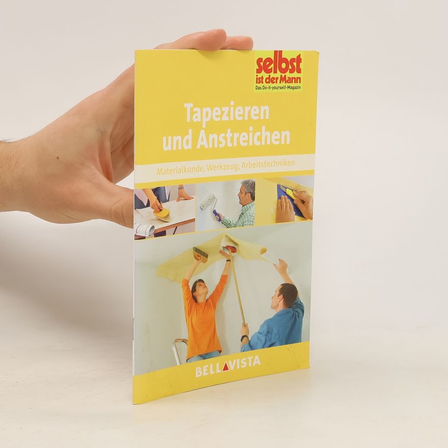 Bellavista Ratgeber "Selbst ist der Mann" - Tapezieren und Anstreichen