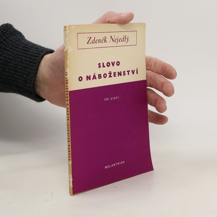Zdeněk Nejedlý Slovo o náboženství