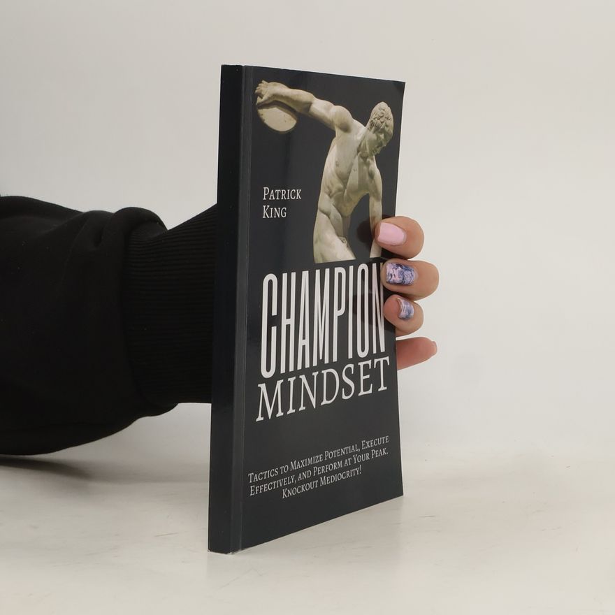 Patrick King Champion Mindset