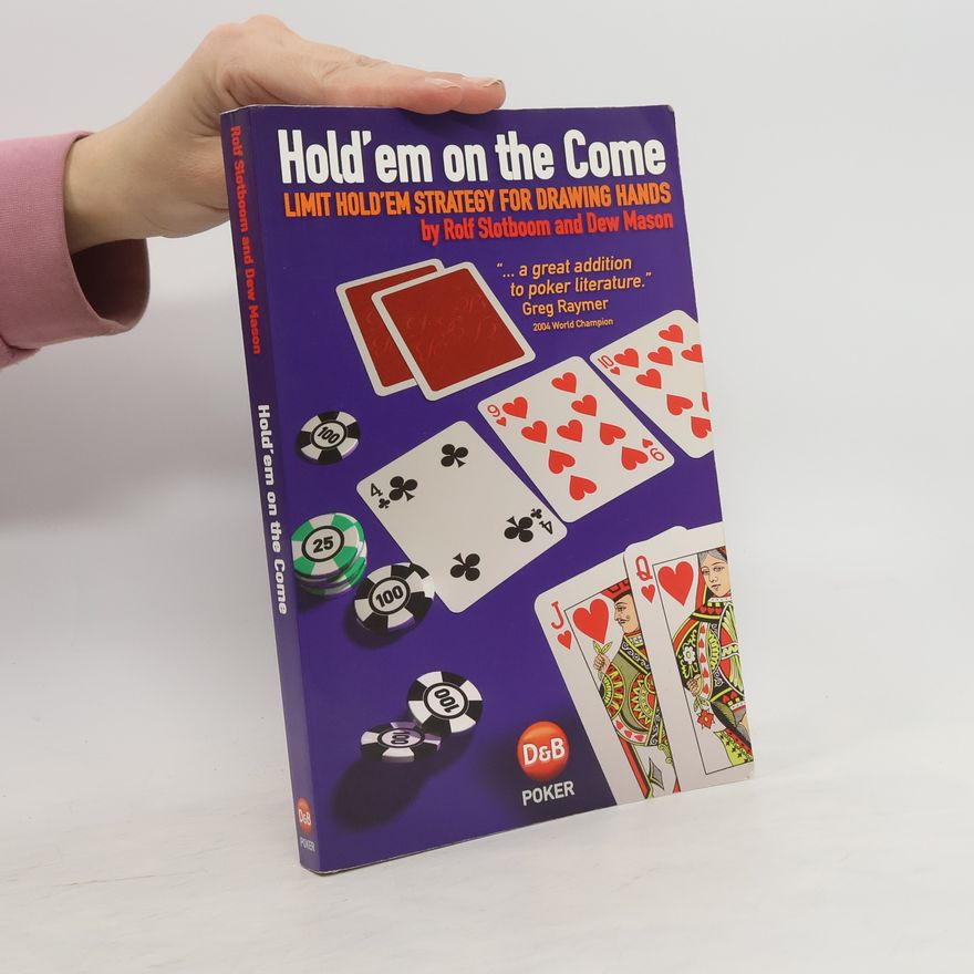 Robert D Mason Hold'Em on the Come