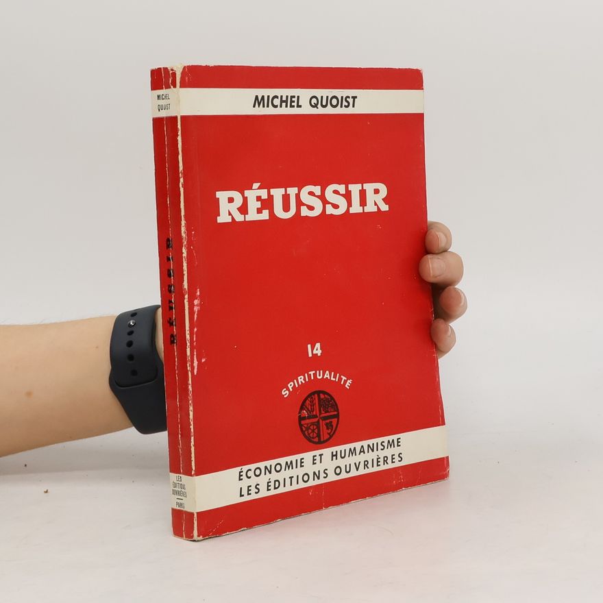 Michel Quoist Réussir