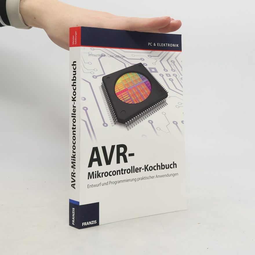 Irmtraut Meister AVR-Mikrocontroller-Kochbuch
