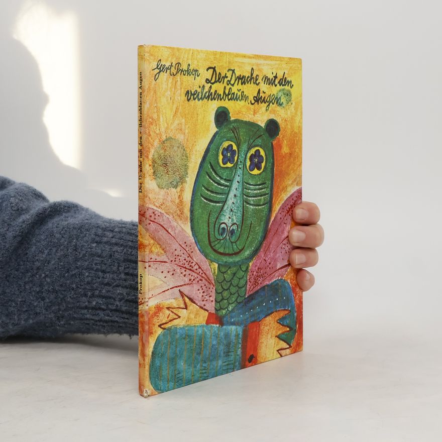 Gert Prokop Der Drache mit den veilchenblauen Augen und andere Märchen