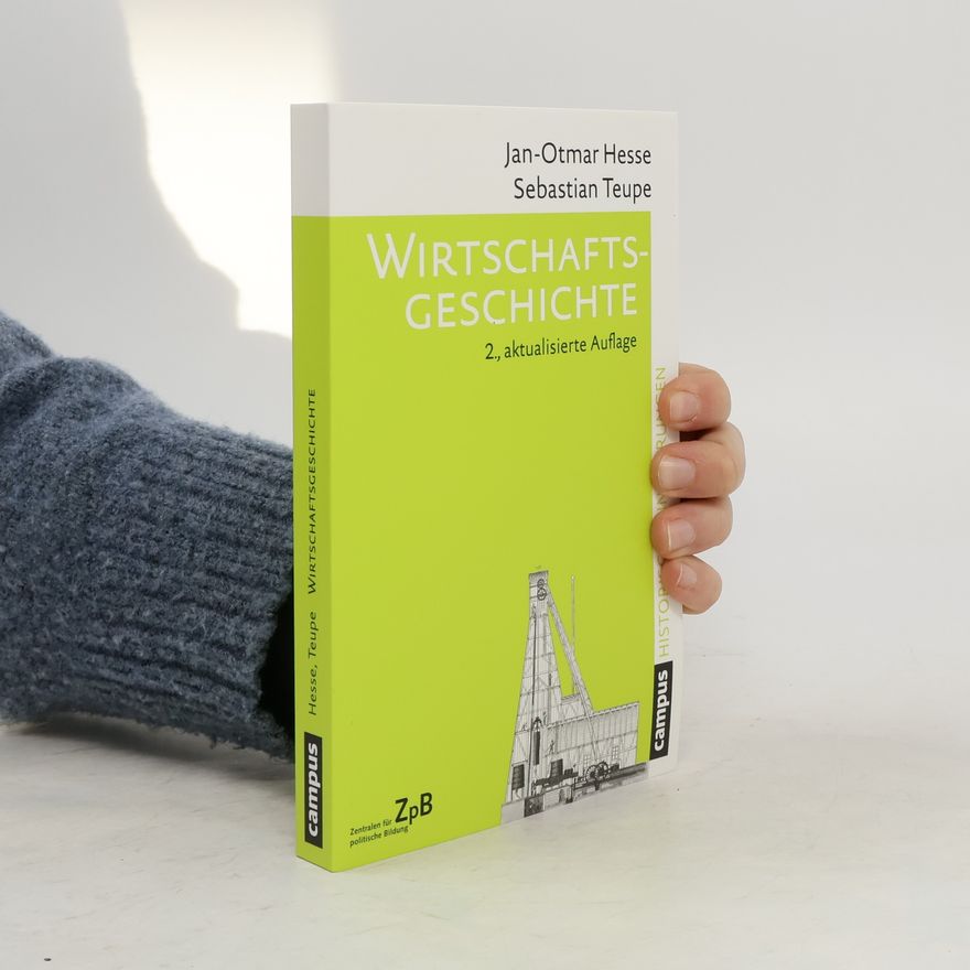 Jan Otmar Hesse Wirtschaftsgeschichte