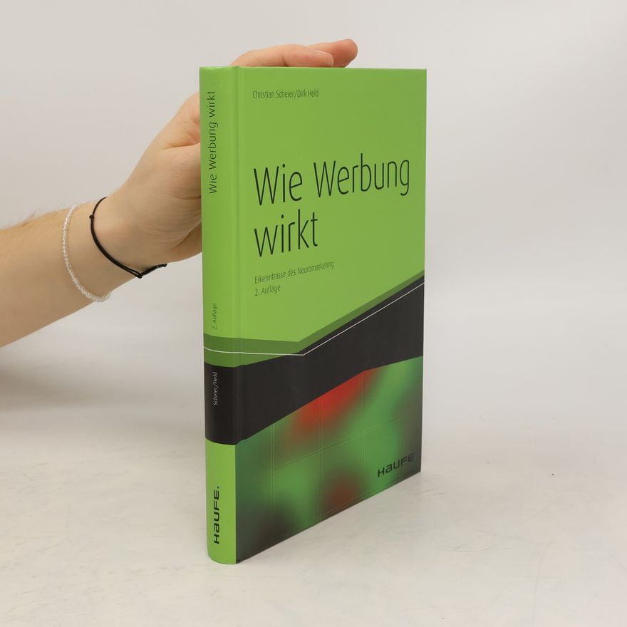 Christian Scheier Wie Werbung wirkt