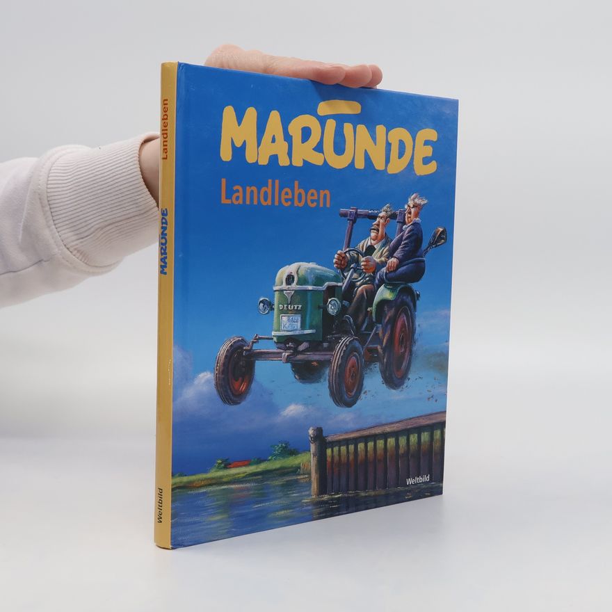 Wolf-Rüdiger Marunde Landleben
