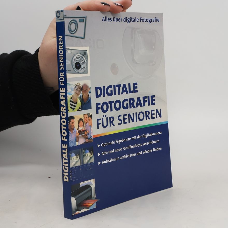 Autorenkollektiv Digitale Fotografie für Senioren