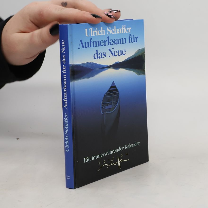 Ulrich Schaffer Aufmerksam für das Neue