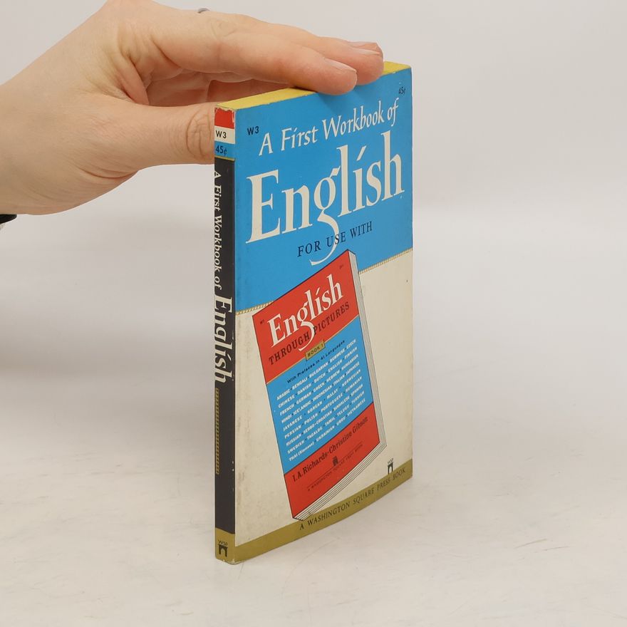 Ivor Armstrong Richards A First Workbook of English. Book 1