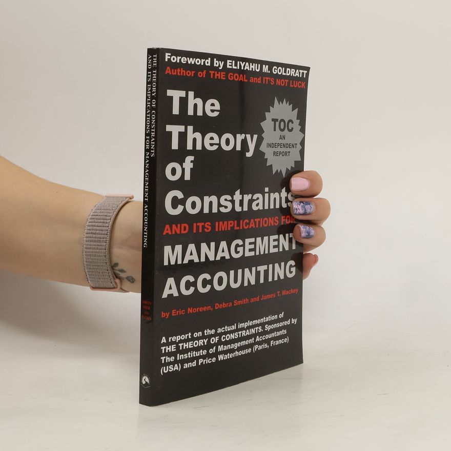 James T Mackey The Theory of Constraints and Its Implications for Management Accounting