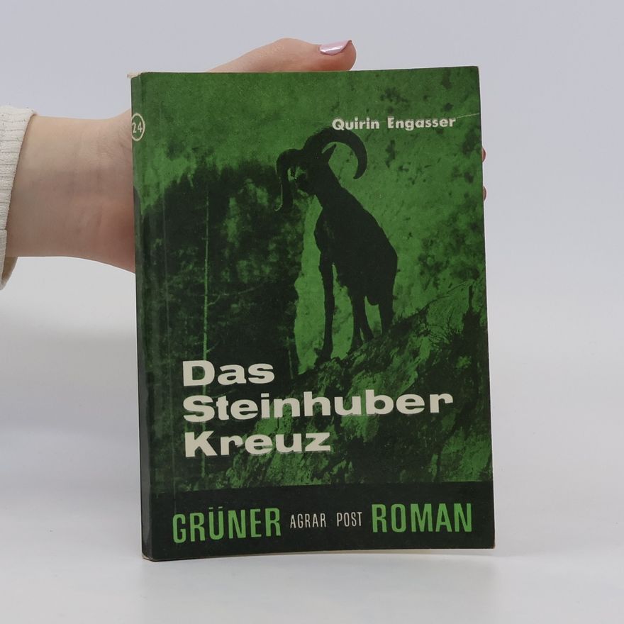 Quirin Engasser Der Steinhuber Kreuz