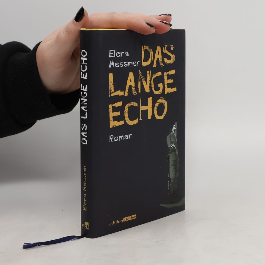 Elena Messner Das lange Echo