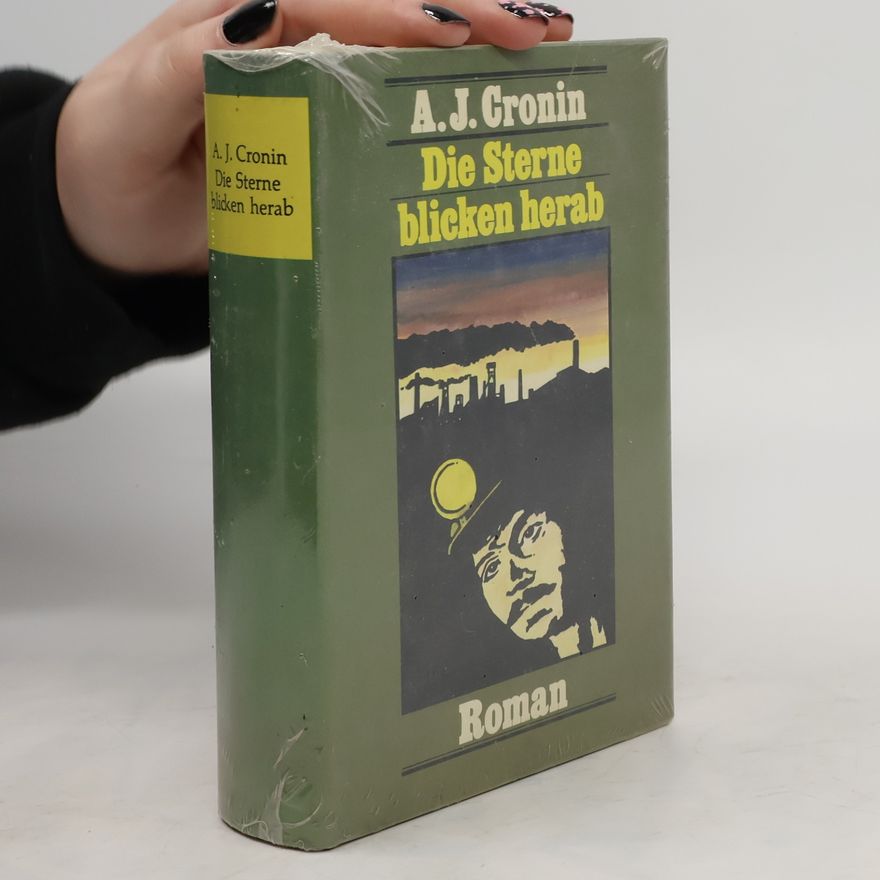 Archibald Joseph Cronin Die Sterne blicken herab
