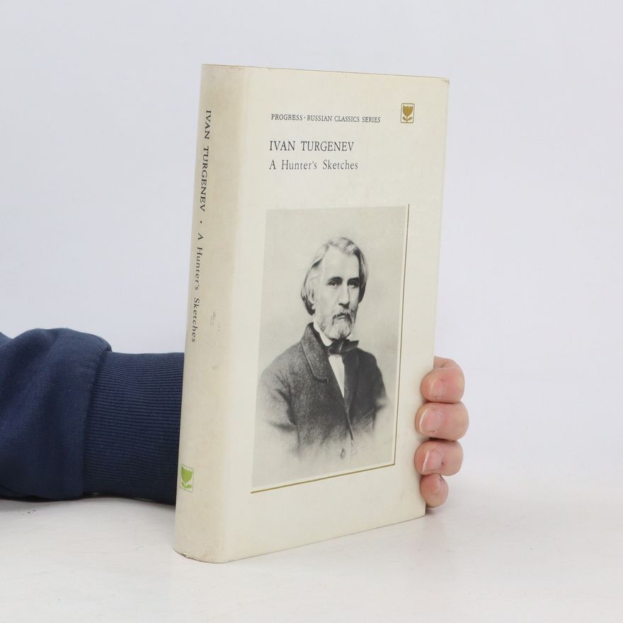 Ivan Turgenev A Hunter's Sketches