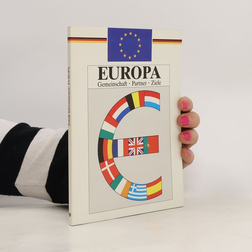 Autorenkollektiv Europa. Gemeinschaft - Partner - Ziele