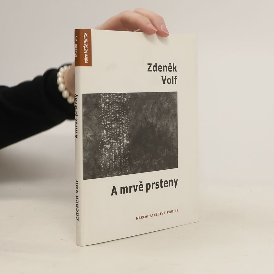 Zdeněk Volf A mrvě prsteny