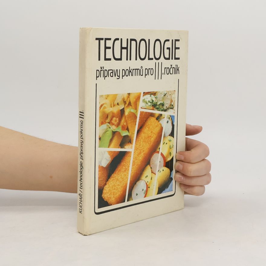 Elena Klindová Technologie přípravy pokrmů pro 3. ročník středních odborných učilišť, učební obor kuchař - číšník