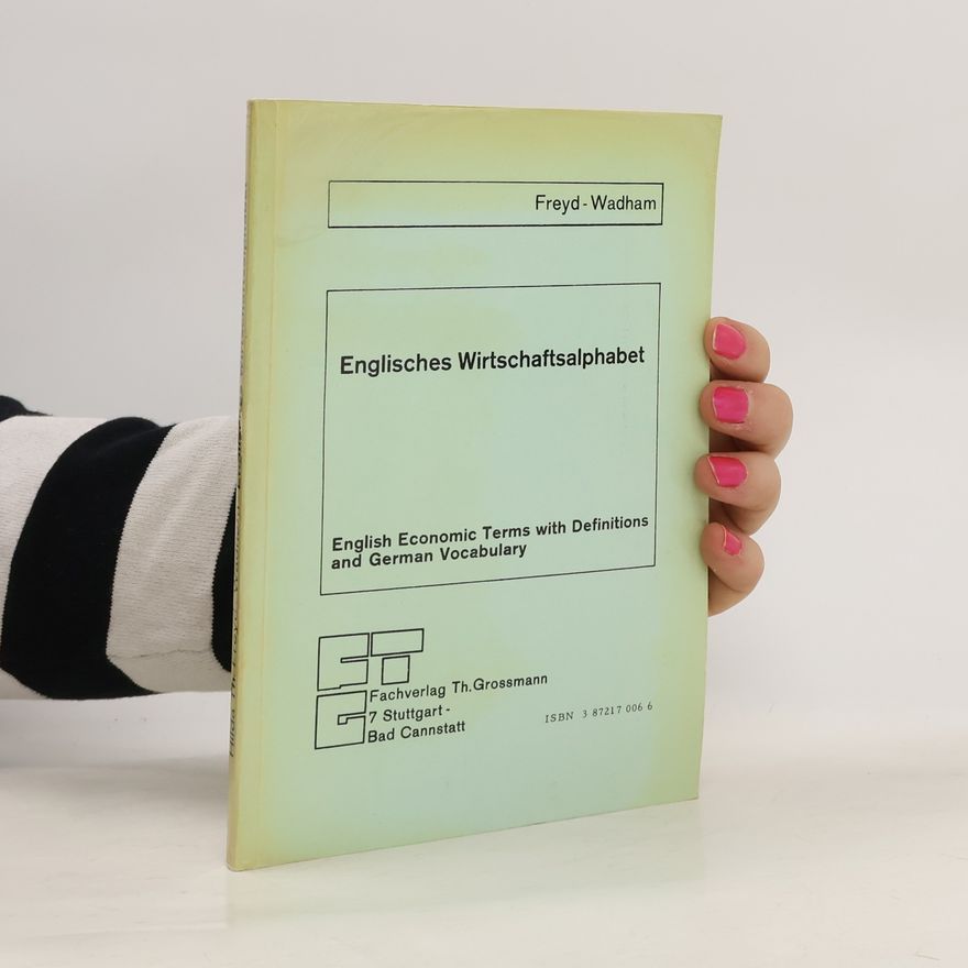 Hilda Theodora Freyd Wadham Englisches Wirtschaftsalphabet